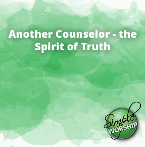 Another Counselor the Spirit of Truth