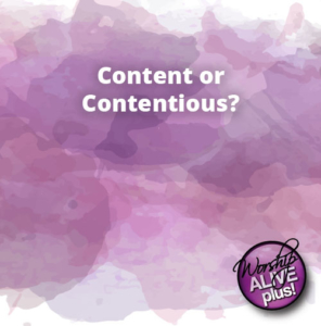 Content or Contentious