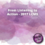 From Listening to Action 2017 LCMS