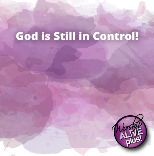 God is Still in Control