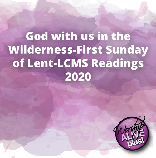 God with us in the Wilderness First Sunday of Lent LCMS Readings 2020