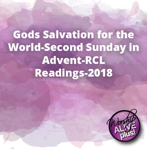 Gods Salvation for the World Second Sunday in Advent RCL Readings 2018