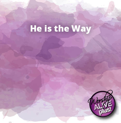 He is the Way 1