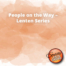 People on the Way – Lenten Series