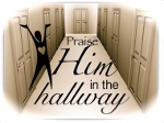 Praise Him in the hallway resized