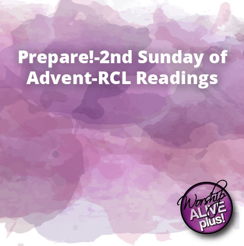 Prepare 2nd Sunday of Advent RCL Readings