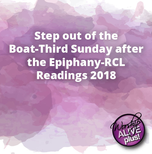 Step out of the Boat Third Sunday after the Epiphany RCL Readings 2018 1