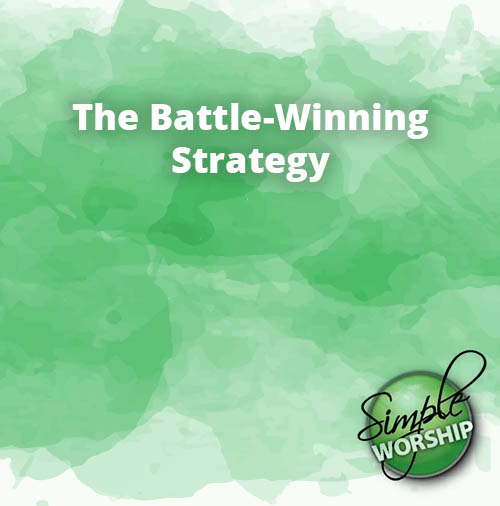 The Battle Winning Strategy
